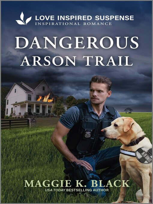 Title details for Dangerous Arson Trail by Maggie K. Black - Available